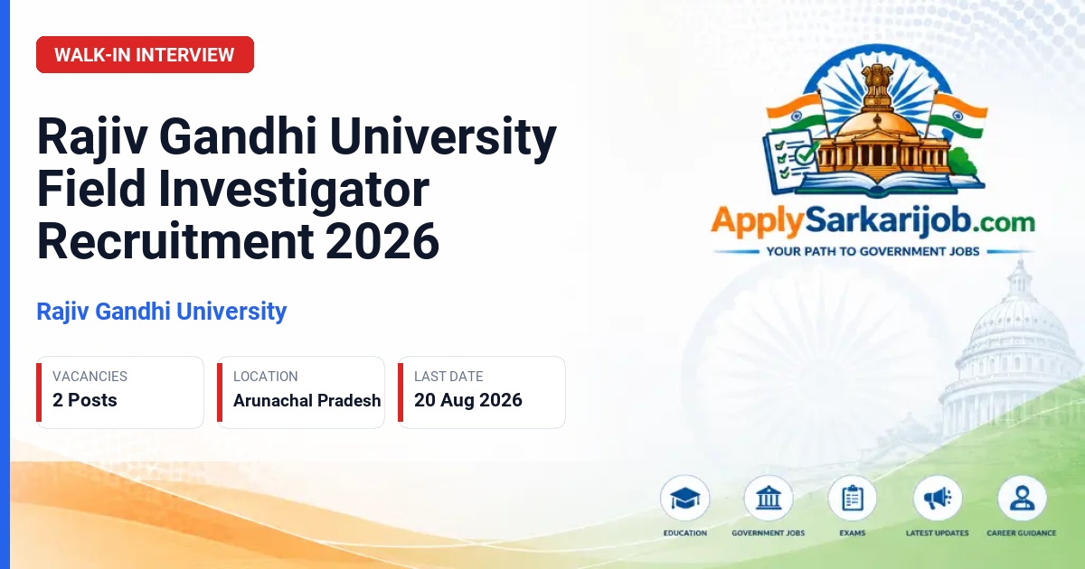 Rajiv Gandhi University - Field Investigator Official Notification Poster & Schedule