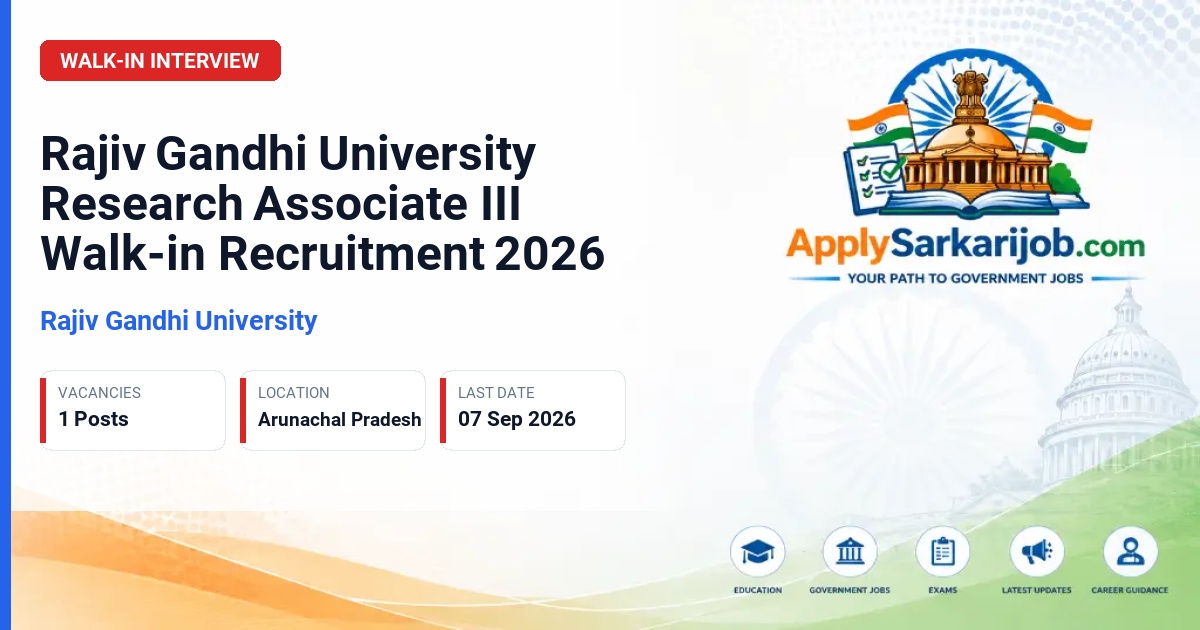 Rajiv Gandhi University - Research Associate III Official Notification Poster & Schedule