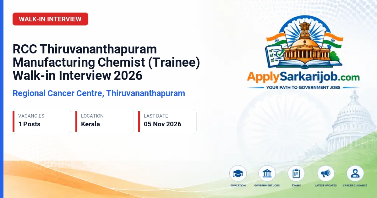 Regional Cancer Centre, Thiruvananthapuram - Manufacturing Chemist (Trainee) Official Notification Poster & Schedule