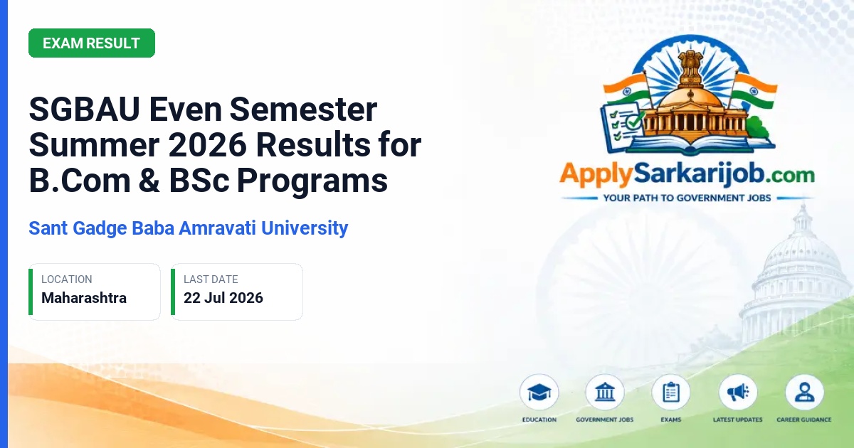 Sant Gadge Baba Amravati University - SGBAU Even Semester Summer 2026 Results for B.Com & BSc Programs Official Notification Poster & Schedule
