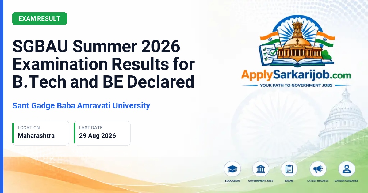 Sant Gadge Baba Amravati University - SGBAU Summer 2026 Examination Results for B.Tech and BE Declared Official Notification Poster & Schedule