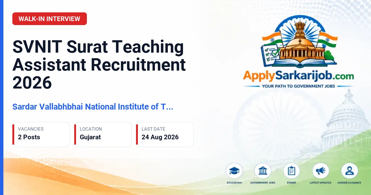 Sardar Vallabhbhai National Institute of Technology, Surat - Teaching Assistant Official Notification Poster & Schedule