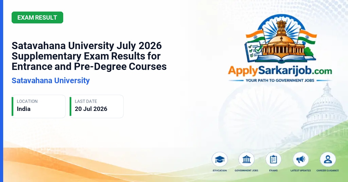Satavahana University - Satavahana University July 2026 Supplementary Exam Results for Entrance and Pre-Degree Courses Official Notification Poster & Schedule