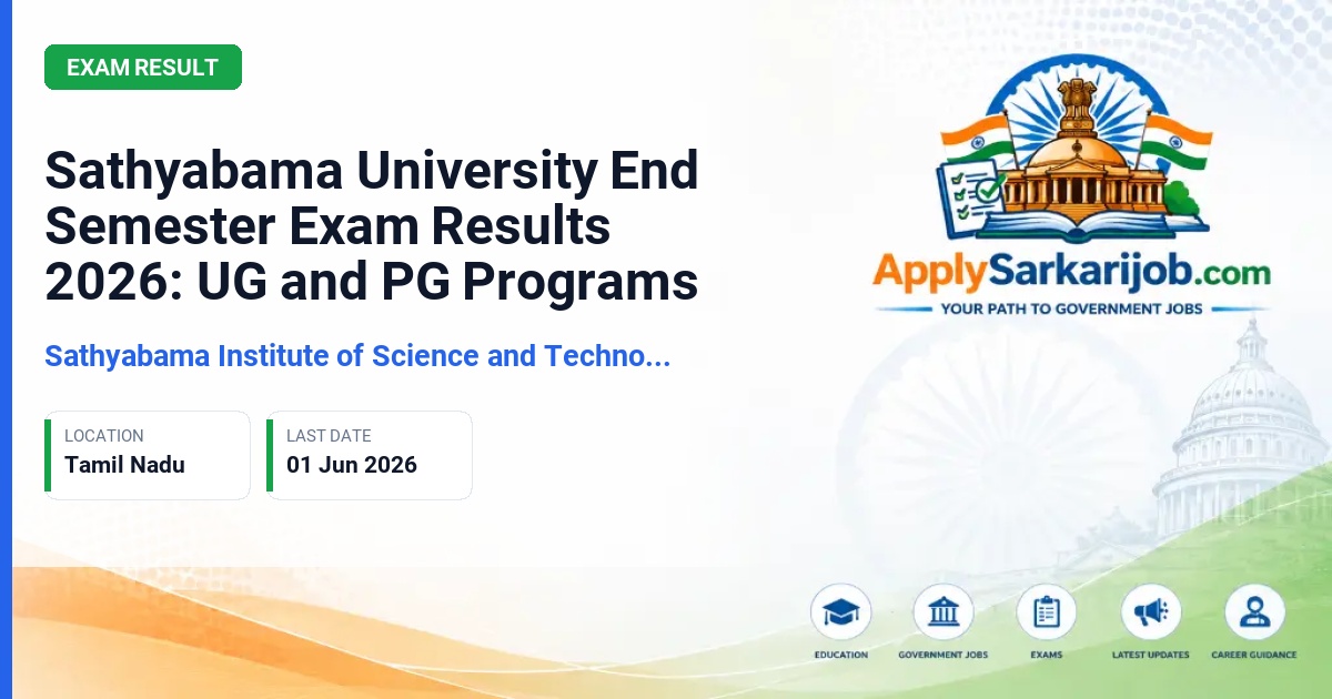 Sathyabama Institute of Science and Technology - Sathyabama University End Semester Exam Results 2026: UG and PG Programs Official Notification Poster & Schedule