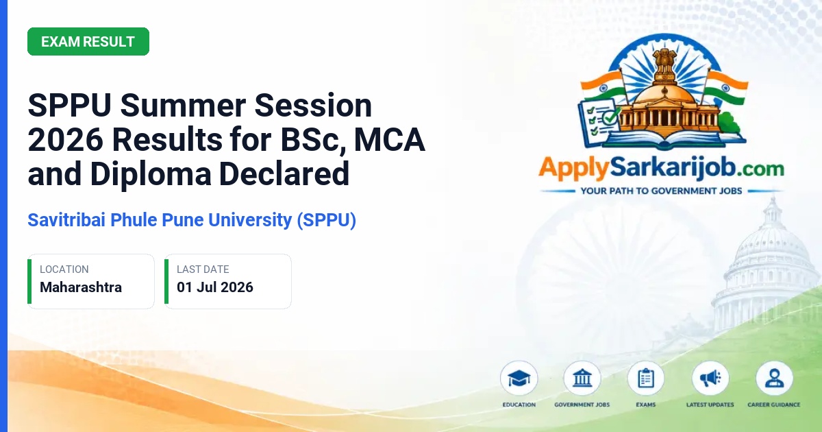 Savitribai Phule Pune University (SPPU) - SPPU Summer Session 2026 Results for BSc, MCA and Diploma Declared Official Notification Poster & Schedule