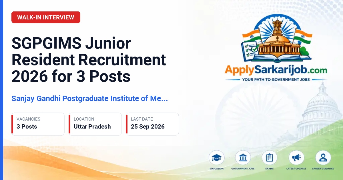 Sanjay Gandhi Postgraduate Institute of Medical Sciences (SGPGIMS) - Junior Resident (Non-Academic) Official Notification Poster & Schedule