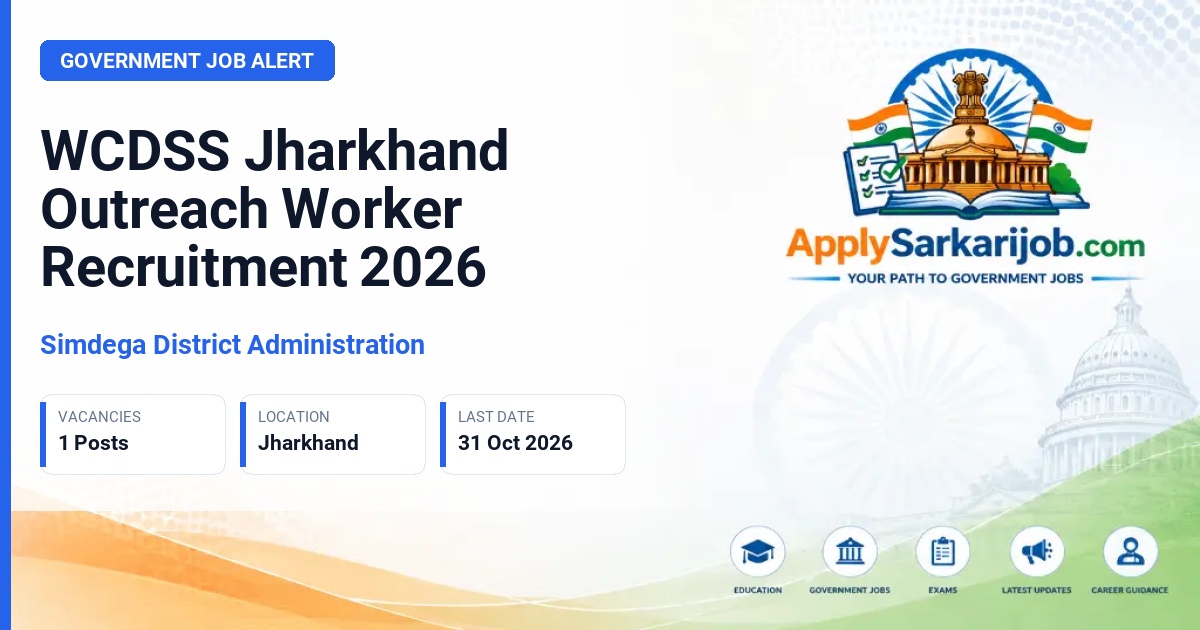 Simdega District Administration - Outreach Worker Official Notification Poster & Schedule