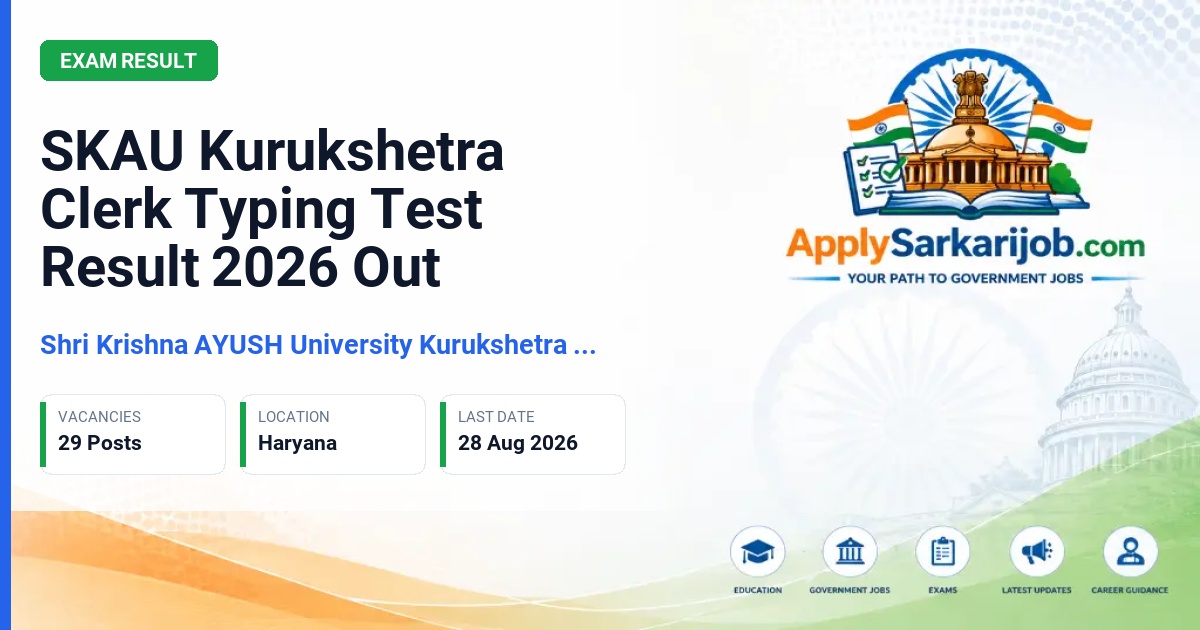 Shri Krishna AYUSH University Kurukshetra (SKAU) - Clerk Official Notification Poster & Schedule