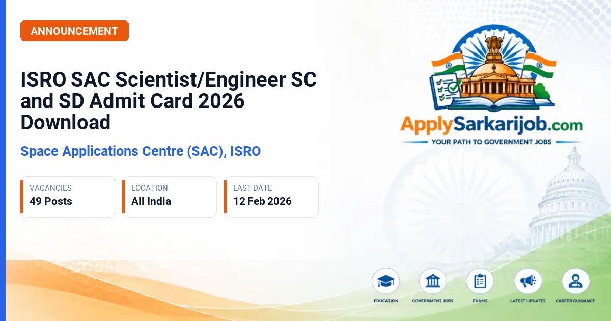 Space Applications Centre (SAC), ISRO - Scientist/Engineer 'SC' and 'SD' Official Notification Poster & Schedule