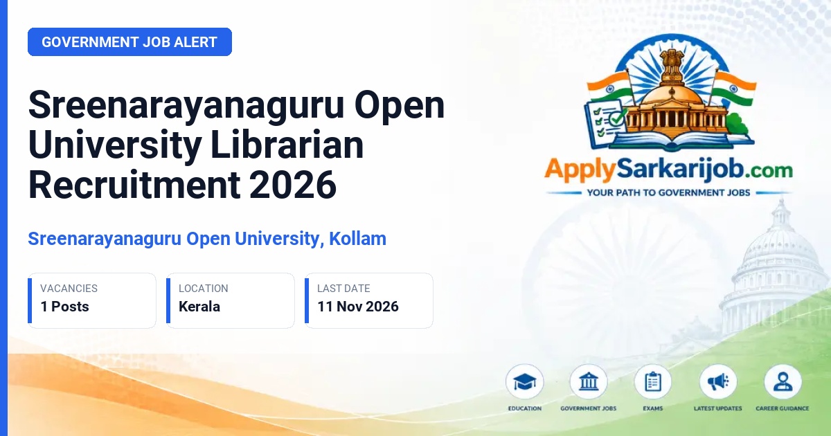 Sreenarayanaguru Open University, Kollam - University Librarian Official Notification Poster & Schedule