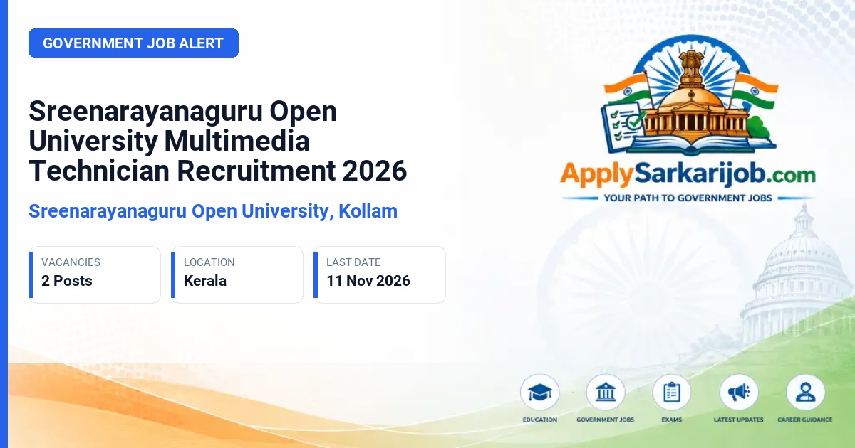 Sreenarayanaguru Open University, Kollam - Multimedia Technician Official Notification Poster & Schedule