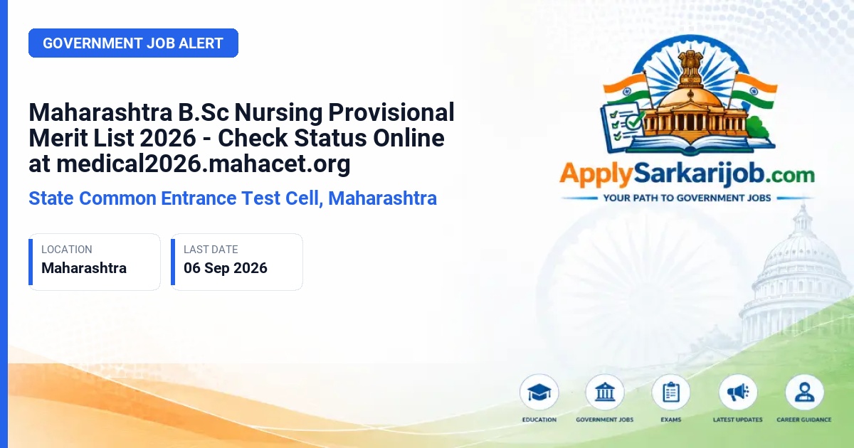 State Common Entrance Test Cell, Maharashtra (CET Cell Maharashtra) - B.Sc Nursing (Centralised Admission Process) Official Notification Poster & Schedule