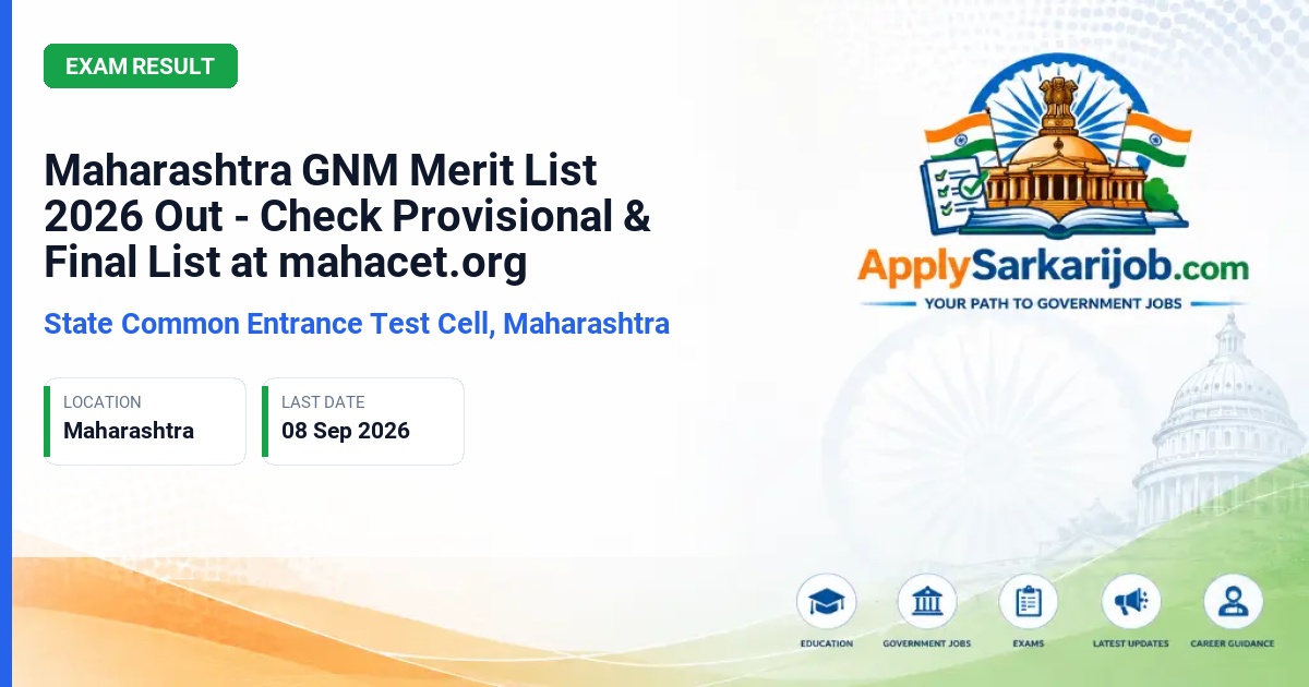 State Common Entrance Test Cell, Maharashtra (CET Cell Maharashtra) - General Nursing and Midwifery (GNM) Admission Merit List Official Notification Poster & Schedule