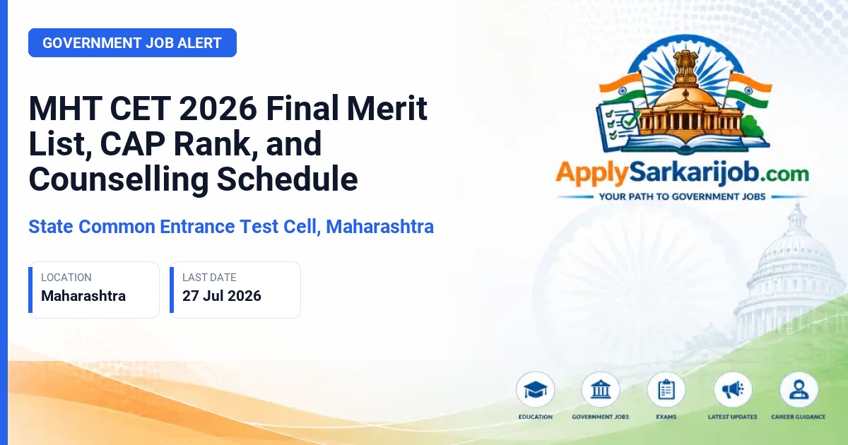 State Common Entrance Test Cell, Maharashtra (CET Cell Maharashtra) - MHT CET 2026 Final Merit List, CAP Rank, and Counselling Schedule Official Notification Poster & Schedule