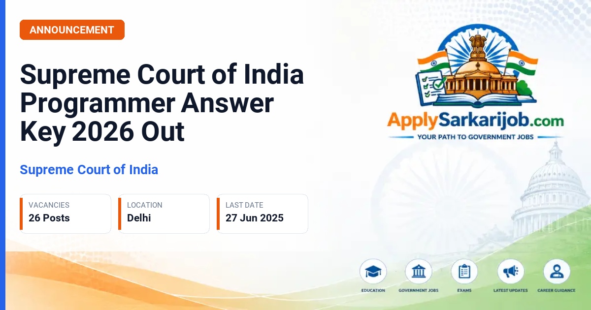 Supreme Court of India - Junior Court Assistant-cum-Junior Programmer; Senior Court Assistant-cum-Senior Programmer Official Notification Poster & Schedule