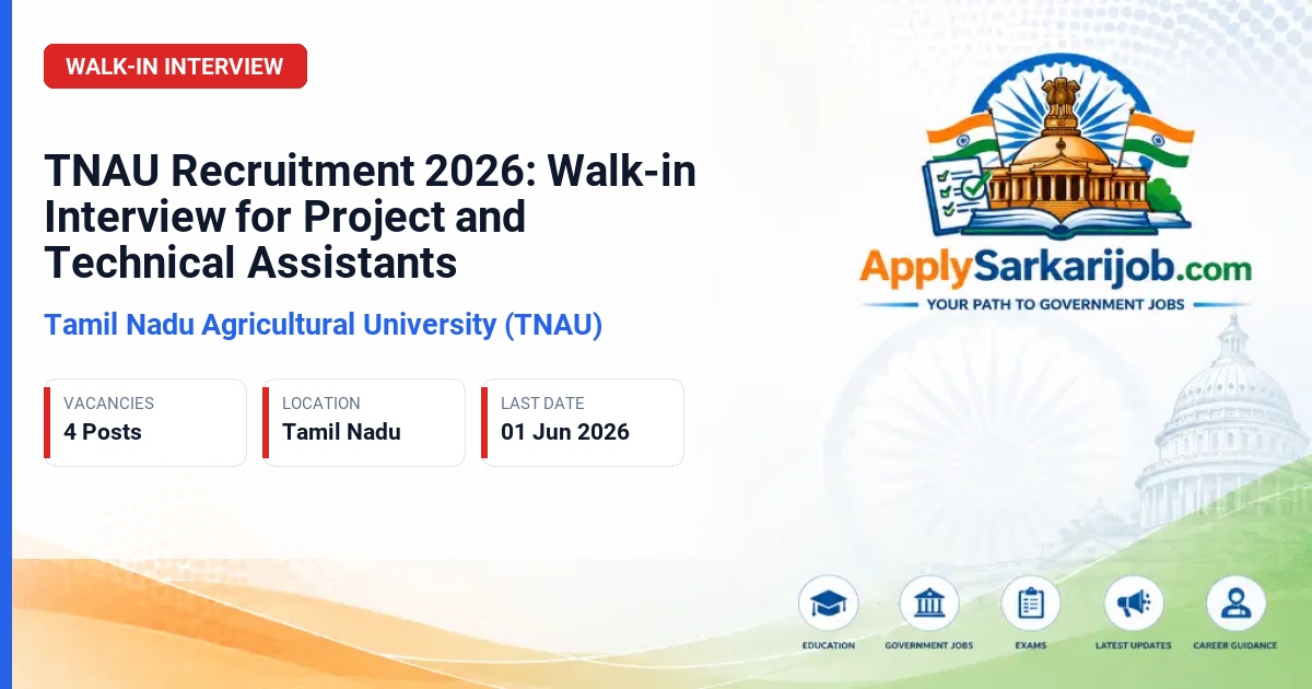 Tamil Nadu Agricultural University (TNAU) - Project Assistant / Technical Assistant Official Notification Poster & Schedule