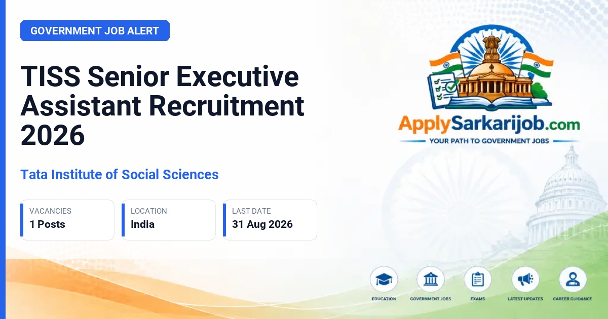 Tata Institute of Social Sciences (TISS), Mumbai - Senior Executive Assistant Official Notification Poster & Schedule