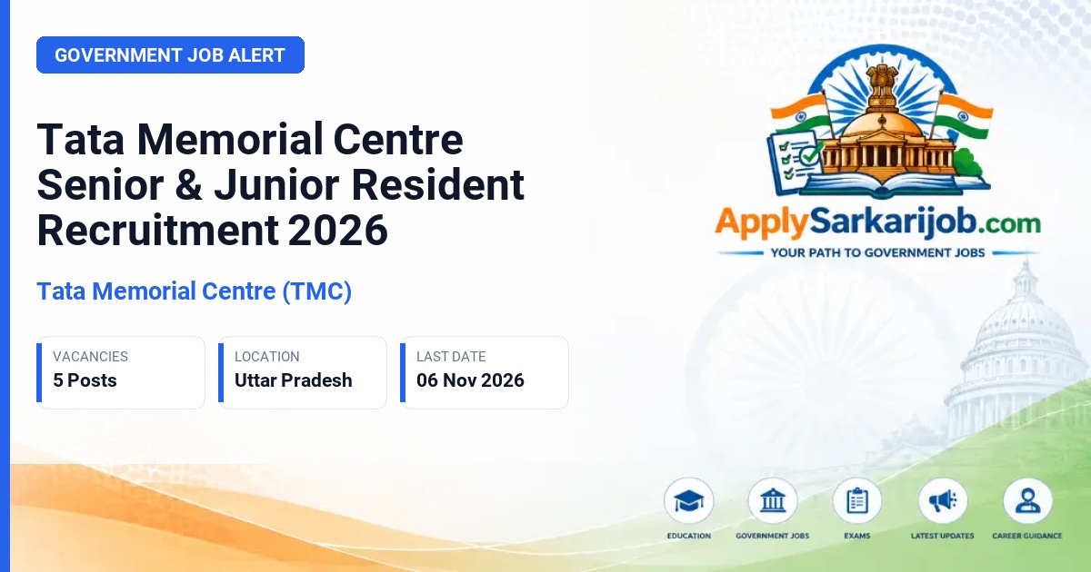 Tata Memorial Centre (TMC) - Senior Resident / Junior Resident Official Notification Poster & Schedule