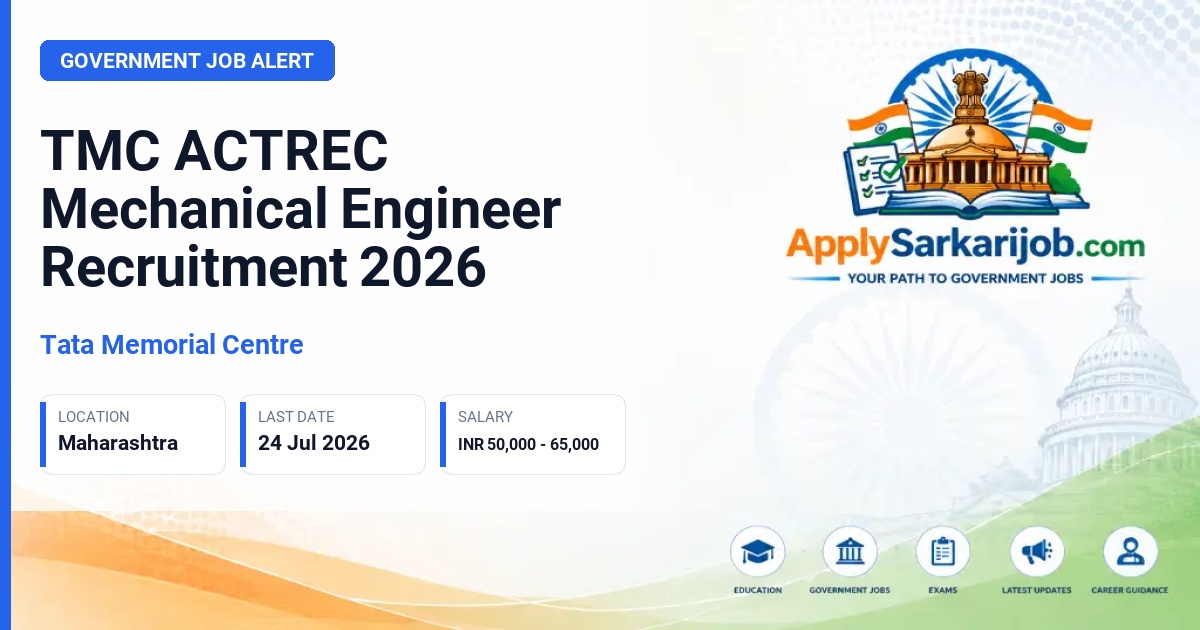 Advanced Centre for Treatment, Research and Education in Cancer (ACTREC) - Engineer (Mechanical) Official Notification Poster & Schedule