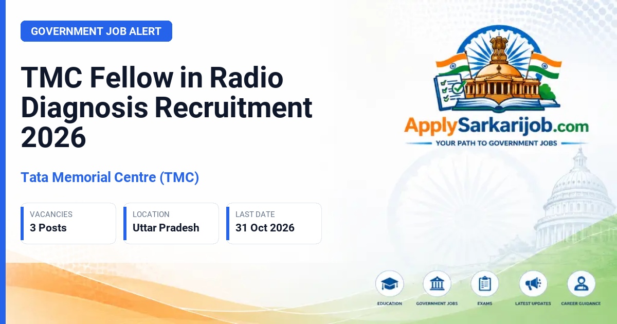 Tata Memorial Centre (TMC) - Fellow in Radio Diagnosis Official Notification Poster & Schedule