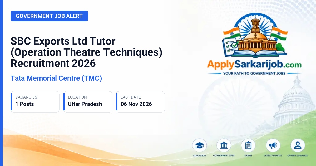 Tata Memorial Centre (TMC) - Tutor (Operation Theatre Techniques) Official Notification Poster & Schedule