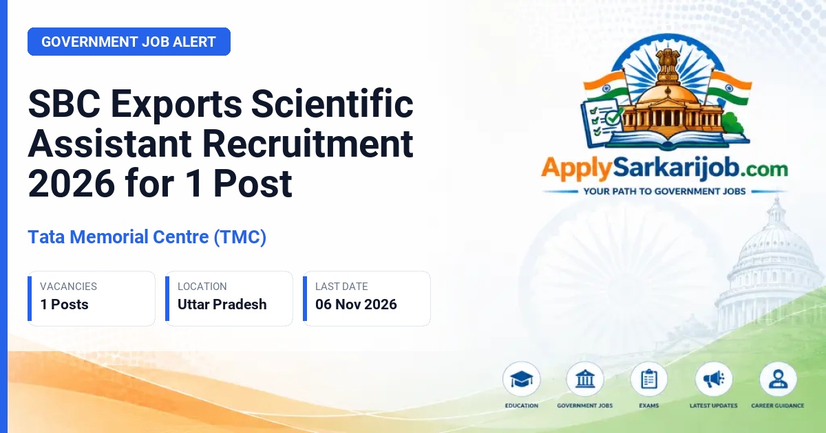Tata Memorial Centre (TMC) - Scientific Assistant (Biomedical Waste) Locum Official Notification Poster & Schedule