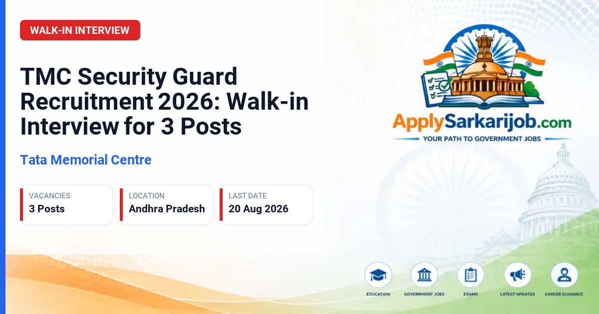 Tata Memorial Centre (TMC) - Security Guard (Unarmed) Official Notification Poster & Schedule