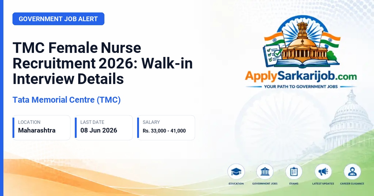 Tata Memorial Centre (TMC) - Female Nurse Official Notification Poster & Schedule