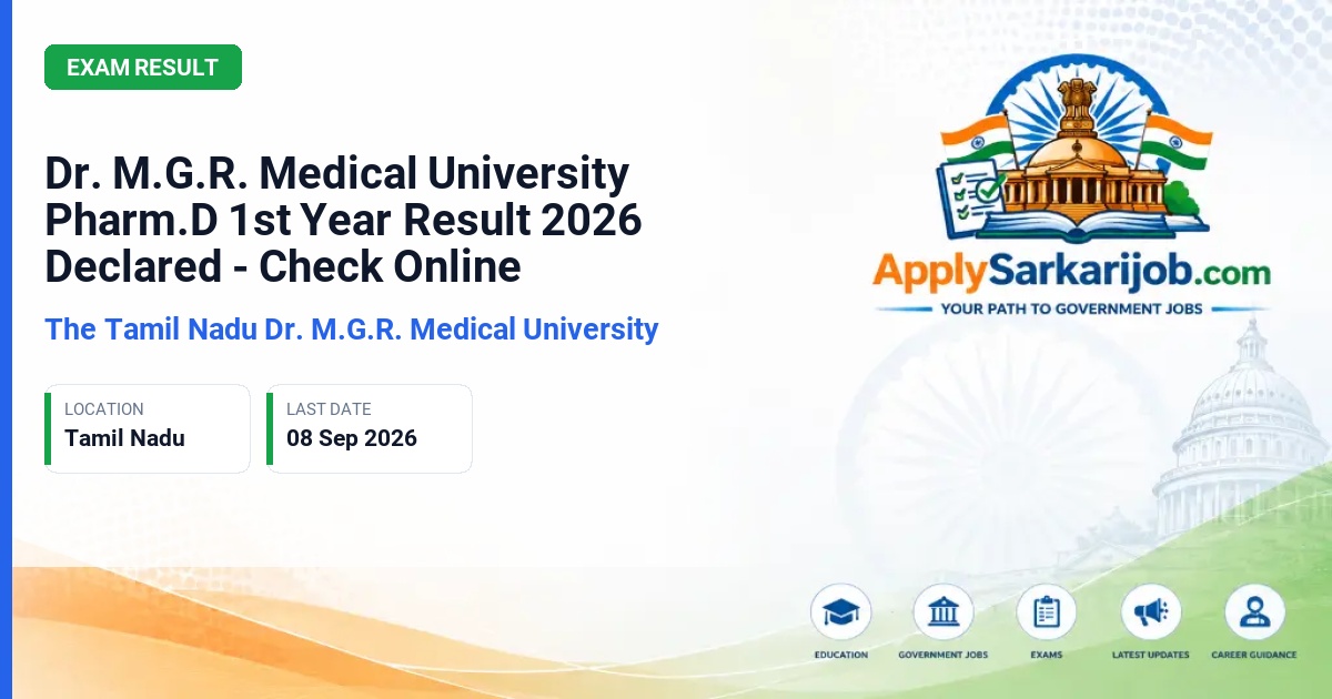 The Tamil Nadu Dr. M.G.R. Medical University - Pharm.D (New) First Year Result Official Notification Poster & Schedule