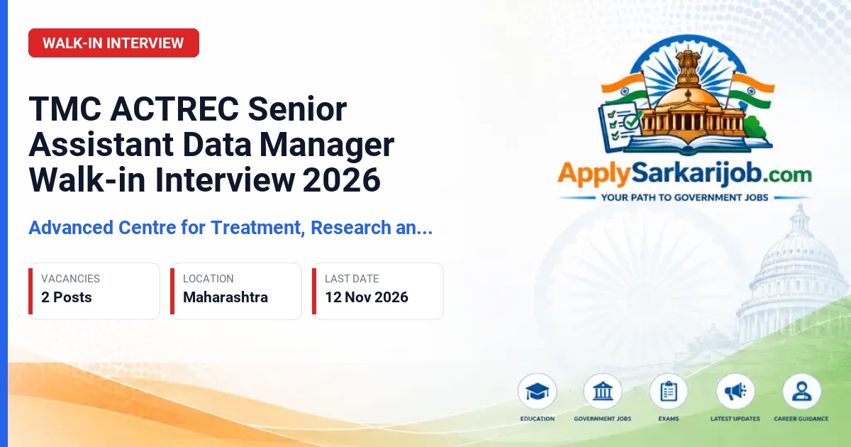 Advanced Centre for Treatment, Research and Education in Cancer (ACTREC) - Senior Assistant Data Manager Official Notification Poster & Schedule