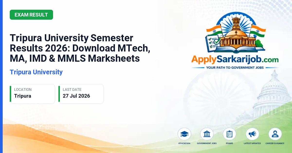 Tripura University - Tripura University Semester Results 2026: Download MTech, MA, IMD & MMLS Marksheets Official Notification Poster & Schedule