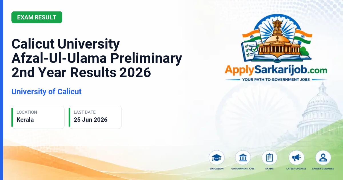 University of Calicut - Calicut University Afzal-Ul-Ulama Preliminary 2nd Year Results 2026 Official Notification Poster & Schedule
