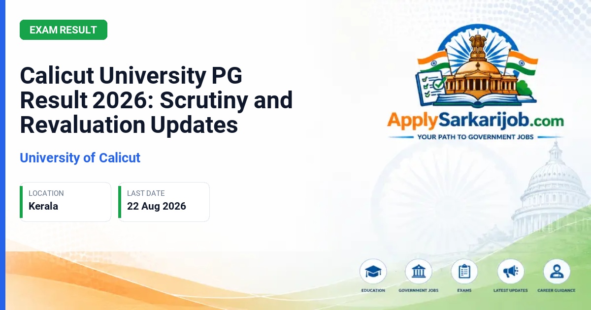 University of Calicut - Calicut University PG Result 2026: Scrutiny and Revaluation Updates Official Notification Poster & Schedule