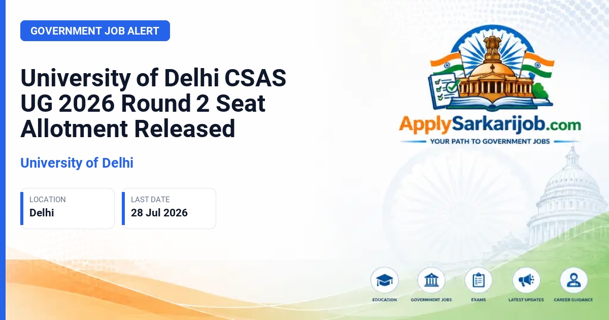 University of Delhi (DU) - University of Delhi CSAS UG 2026 Round 2 Seat Allotment Released Official Notification Poster & Schedule
