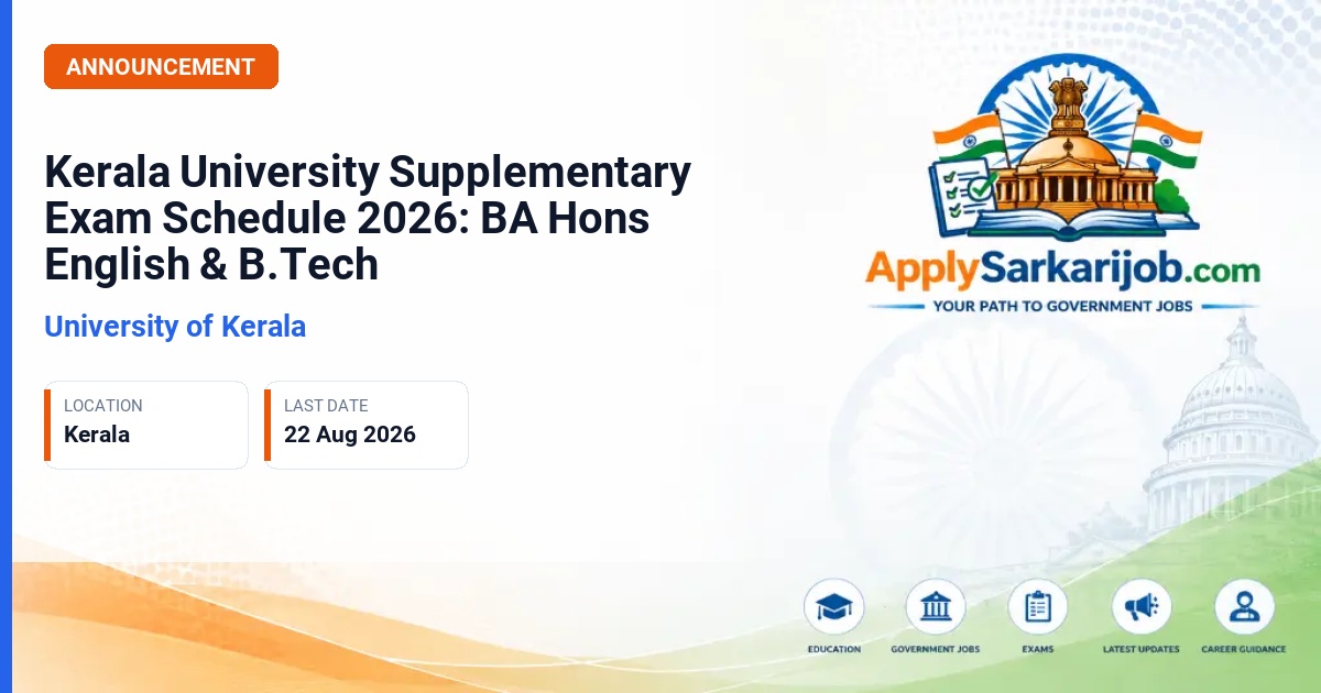 University of Kerala - Kerala University Supplementary Exam Schedule 2026: BA Hons English & B.Tech Official Notification Poster & Schedule