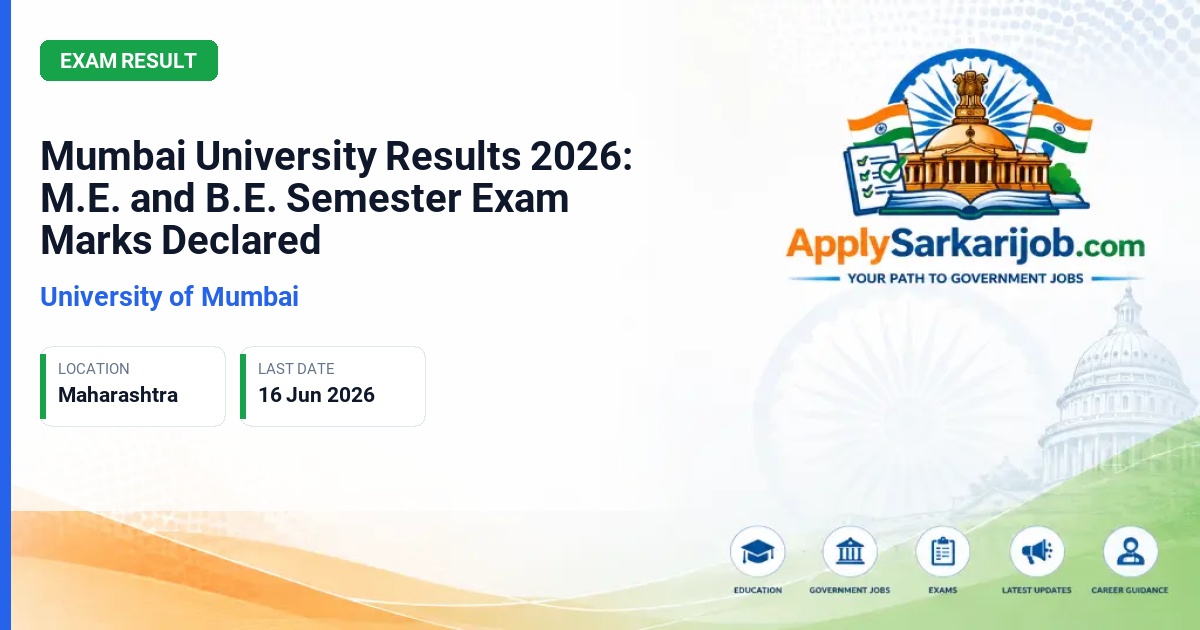 University of Mumbai - Mumbai University Results 2026: M.E. and B.E. Semester Exam Marks Declared Official Notification Poster & Schedule