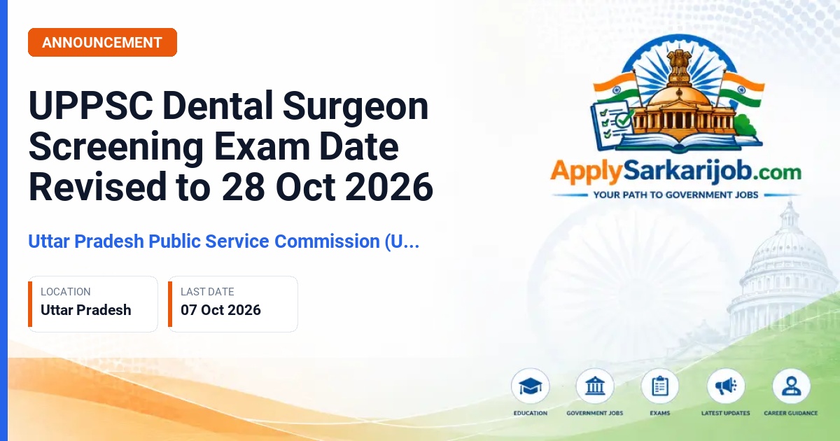 Uttar Pradesh Public Service Commission (UPPSC) - Dental Surgeon (Screening) Examination-2025 Official Notification Poster & Schedule