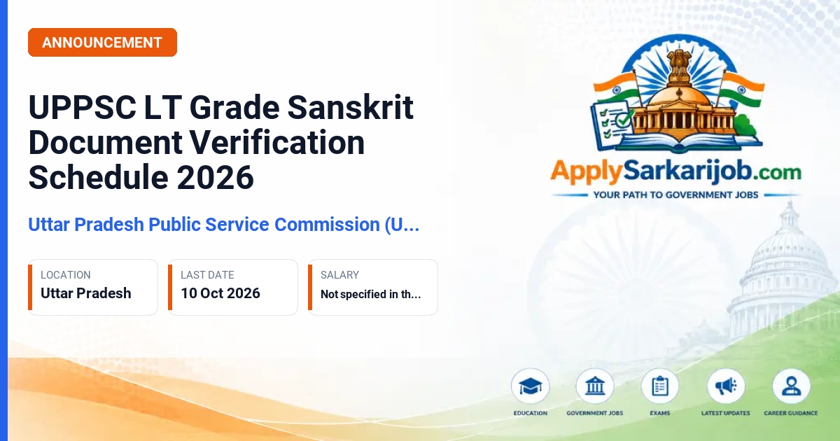 Uttar Pradesh Public Service Commission (UPPSC) - Assistant Teacher, Trained Graduate Grade (Male/Female Branch) Exam-2025 - Sanskrit Official Notification Poster & Schedule