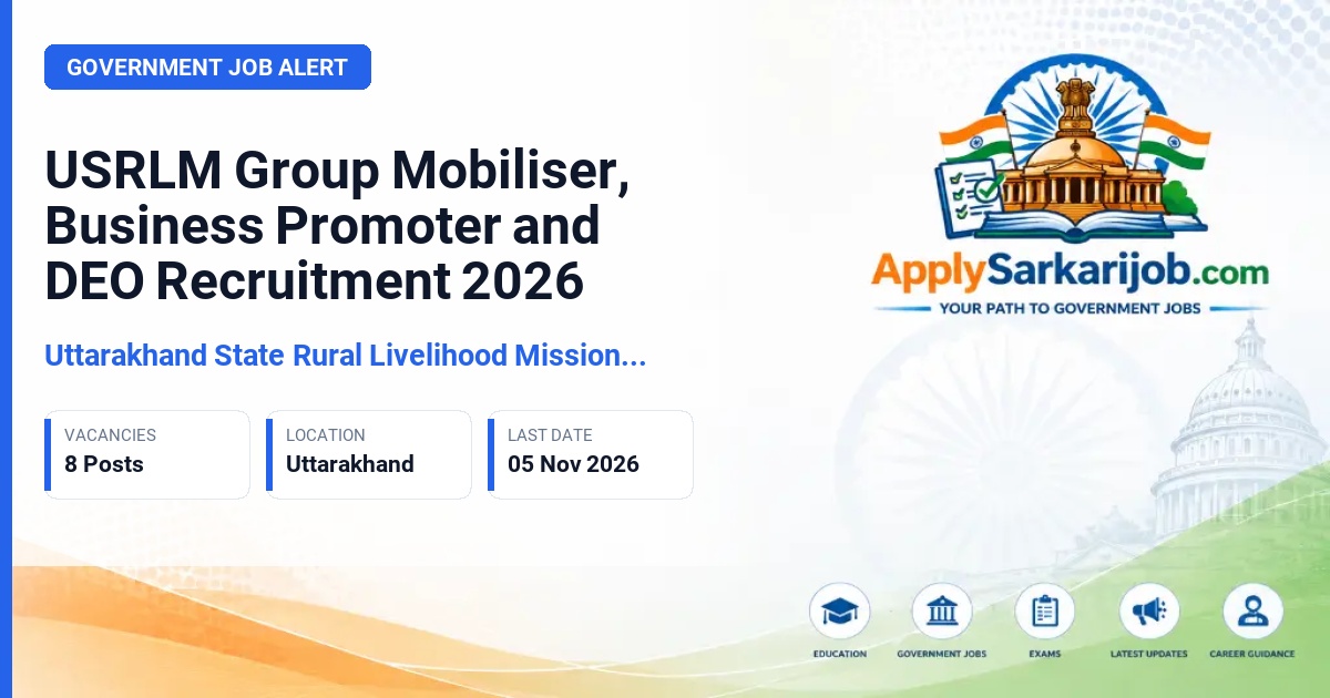 Uttarakhand State Rural Livelihood Mission (USRLM), Gramotthan Project (REAP) - Business Promoter, Group Mobiliser, Accountant cum Data Entry Operator Official Notification Poster & Schedule
