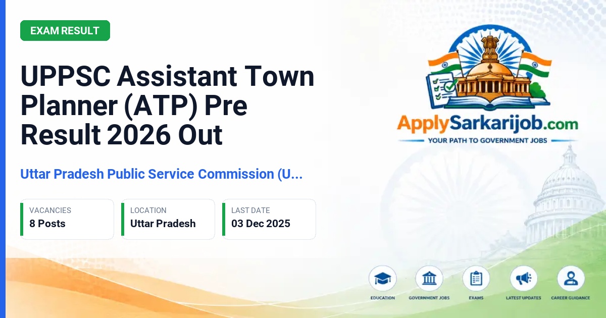 Uttar Pradesh Public Service Commission (UPPSC) - Assistant Town Planner (ATP) Pre Exam Official Notification Poster & Schedule