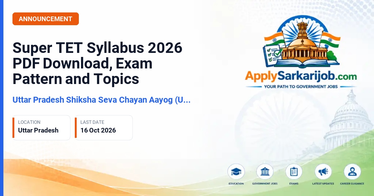 Uttar Pradesh Shiksha Seva Chayan Aayog (UPESSC) - Assistant Teacher / Primary Teacher Official Notification Poster & Schedule