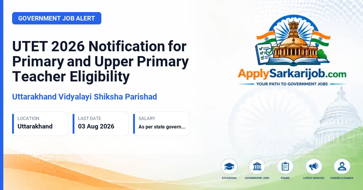 Uttarakhand Vidyalayi Shiksha Parishad - Primary and Upper Primary Teacher (Eligibility) Official Notification Poster & Schedule