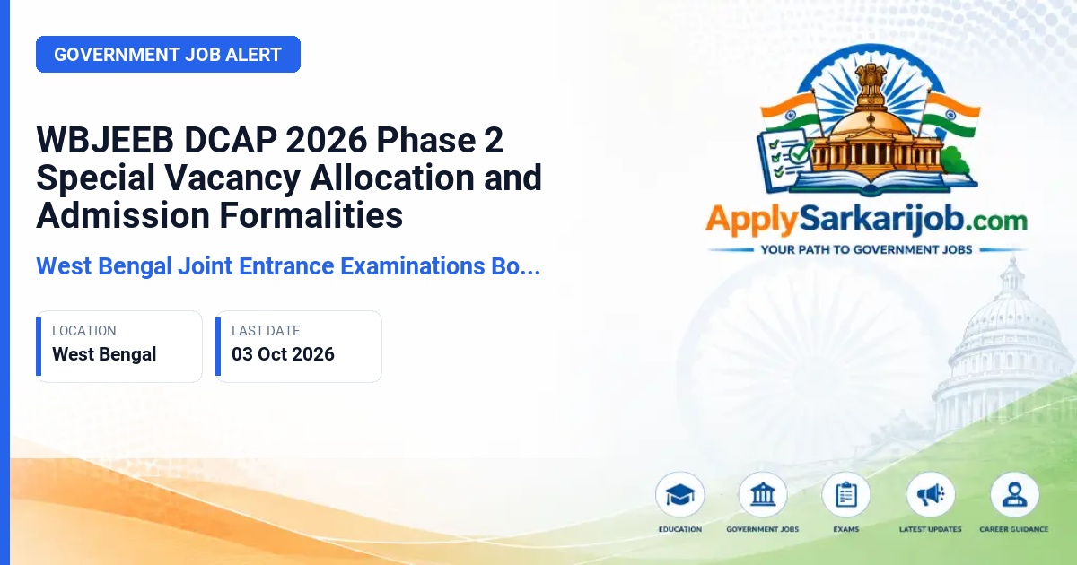 West Bengal Joint Entrance Examinations Board (WBJEEB) - DCAP 2026 Phase 2 Special Vacancy Allocation Official Notification Poster & Schedule