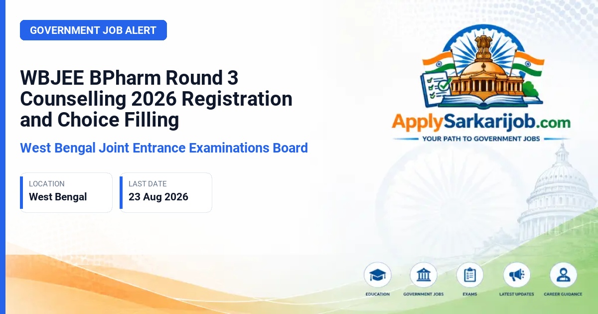 West Bengal Joint Entrance Examinations Board (WBJEEB) - WBJEE BPharm Round 3 Counselling 2026 Registration and Choice Filling Official Notification Poster & Schedule
