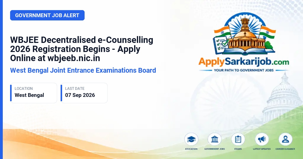 West Bengal Joint Entrance Examinations Board (WBJEEB) - WBJEE Decentralised e-Counselling 2026 (Engineering / Pharmacy / Architecture) Official Notification Poster & Schedule