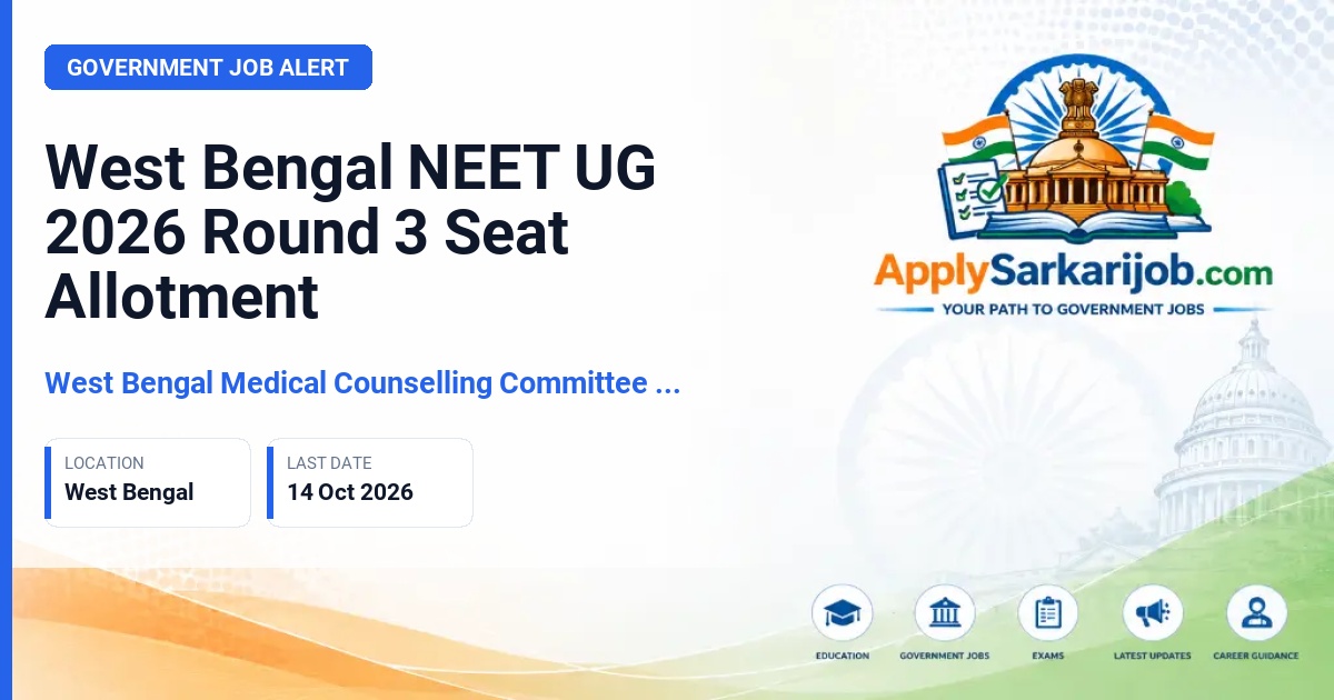 West Bengal Medical Counselling Committee (WBMCC) - NEET UG Round 3 Seat Allotment Official Notification Poster & Schedule