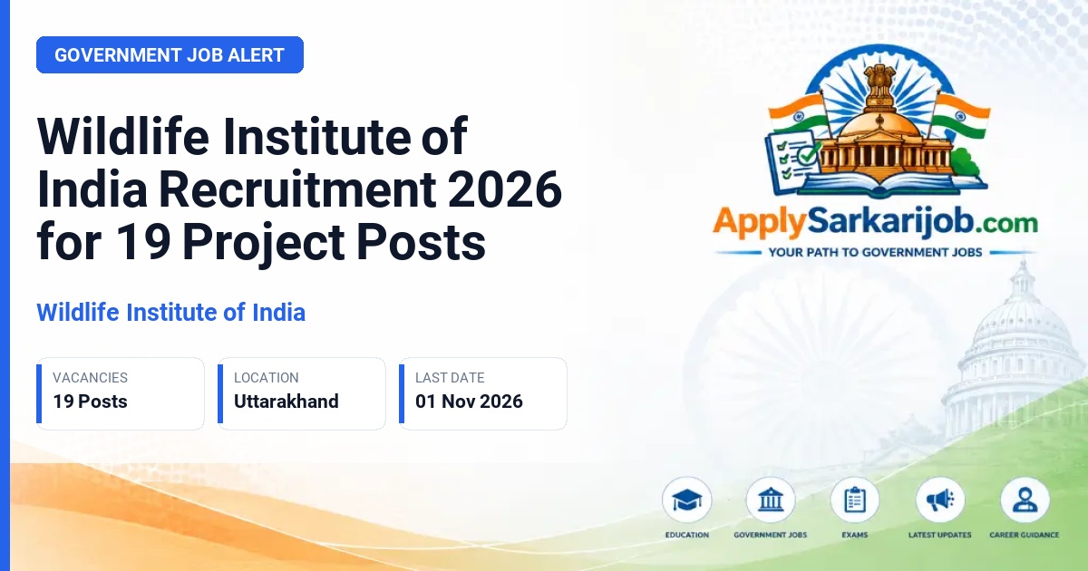Wildlife Institute of India - Project Associate II, Project Associate I, Project Assistant, Administrative Assistant, Senior Project Associate Official Notification Poster & Schedule